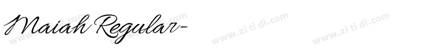 Maiah Regular字体转换 Maiah Regular字体转换